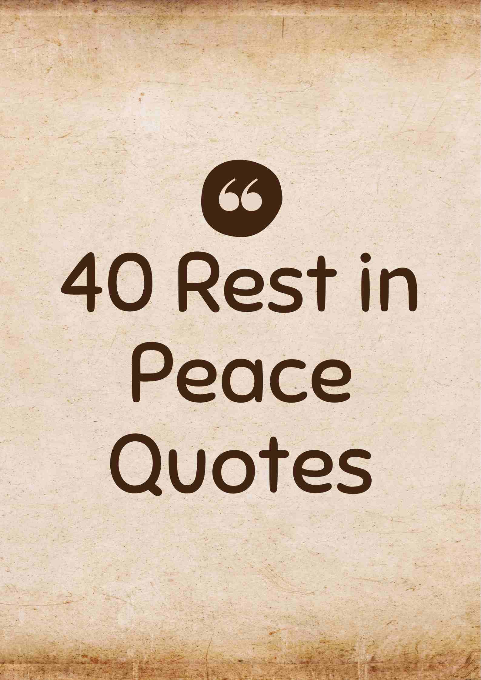 40 Rest in Peace Quotes – Comforting Words of Sympathy & Love